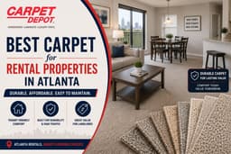 Best Carpet for Rental Properties in Atlanta
